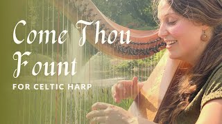 Video thumbnail of "Come Thou Fount Hymn for Celtic Harp"