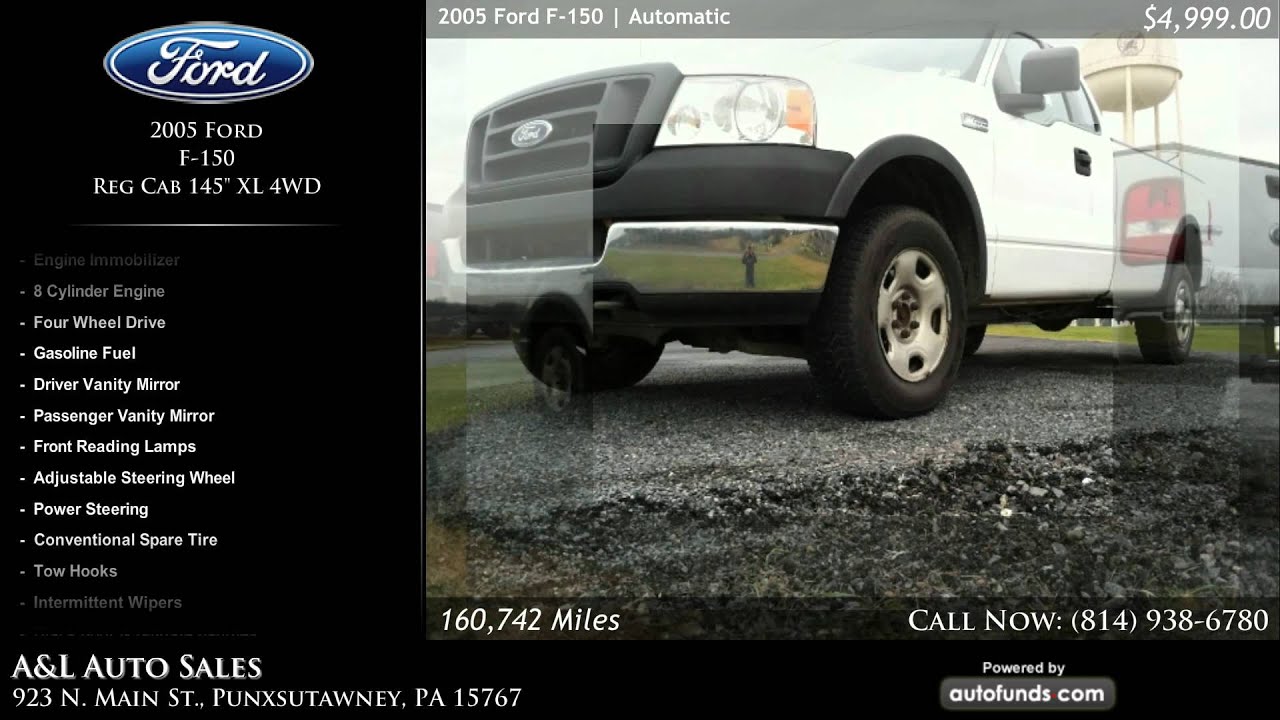 2005 Ford F150 Reg Cab 145'' XL 4WD A&L Auto Sales, Punxsutawney, PA