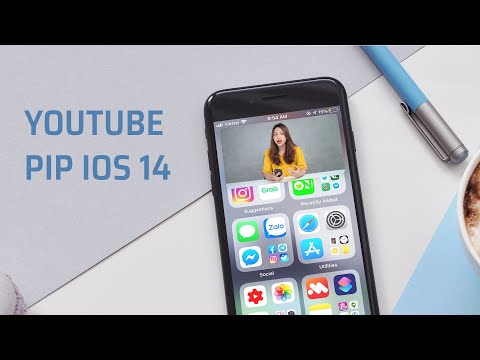 Hướng dẫn xem Youtube Picture in Picture trên iOS 14