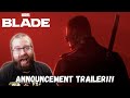 Marvel’s Blade | Announcement Trailer REACTION!!!