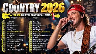 Country Music 2026 🤠 Top Country Songs Playlist | Morgan Wallen, Zach Bryan, Luke Combs & More