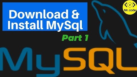 Download & Install MySql |  MySql Database Begginers Tutorial #1