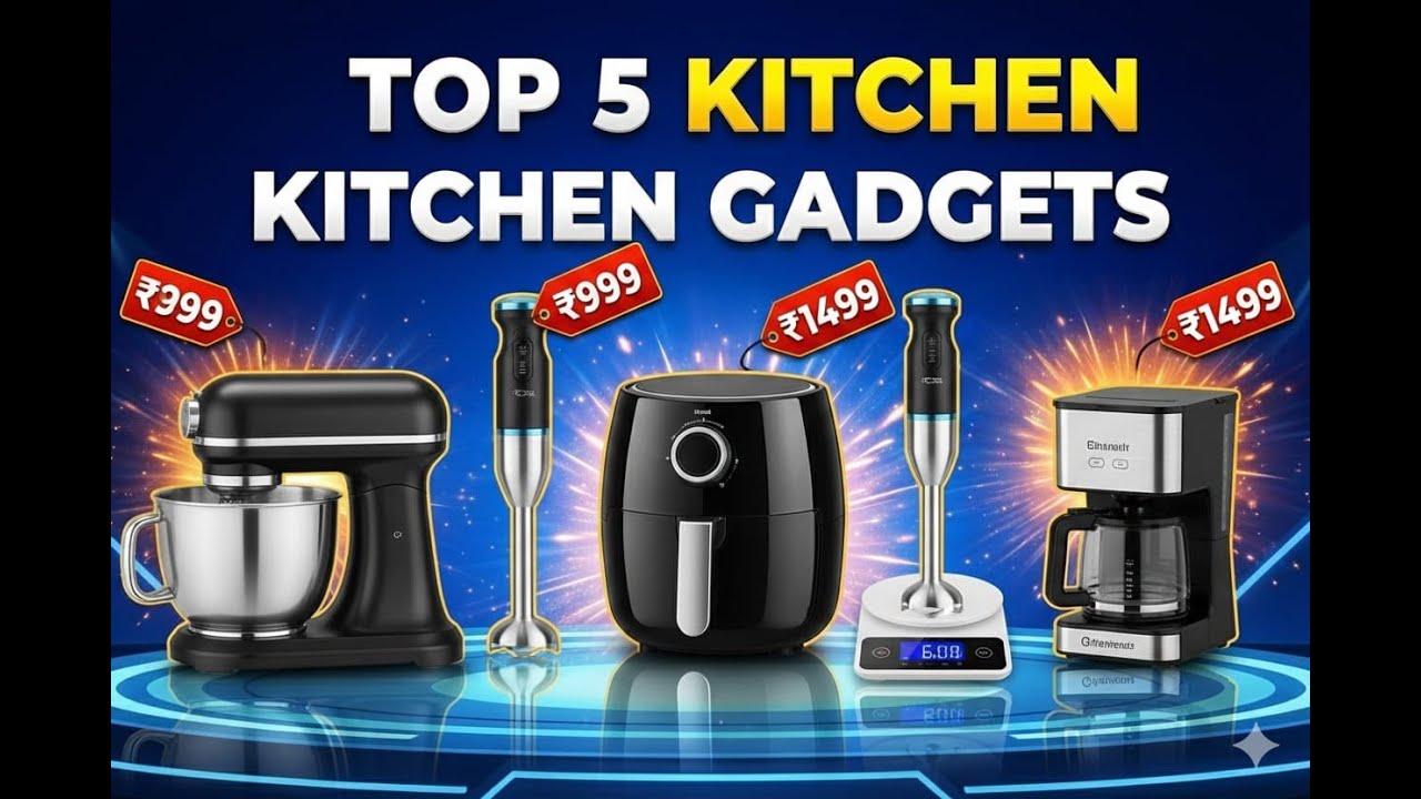 top 5 kitchen gadgets | best kitchen gadgets under 500 | kitchen gadgets that make life easier