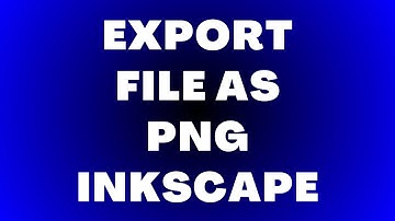 Export PNG File Inkscape | White or Transparent Background