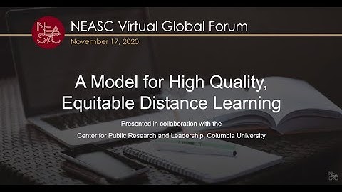 A Model for High Quality, Equitable Distance Learning | #NEASCforum