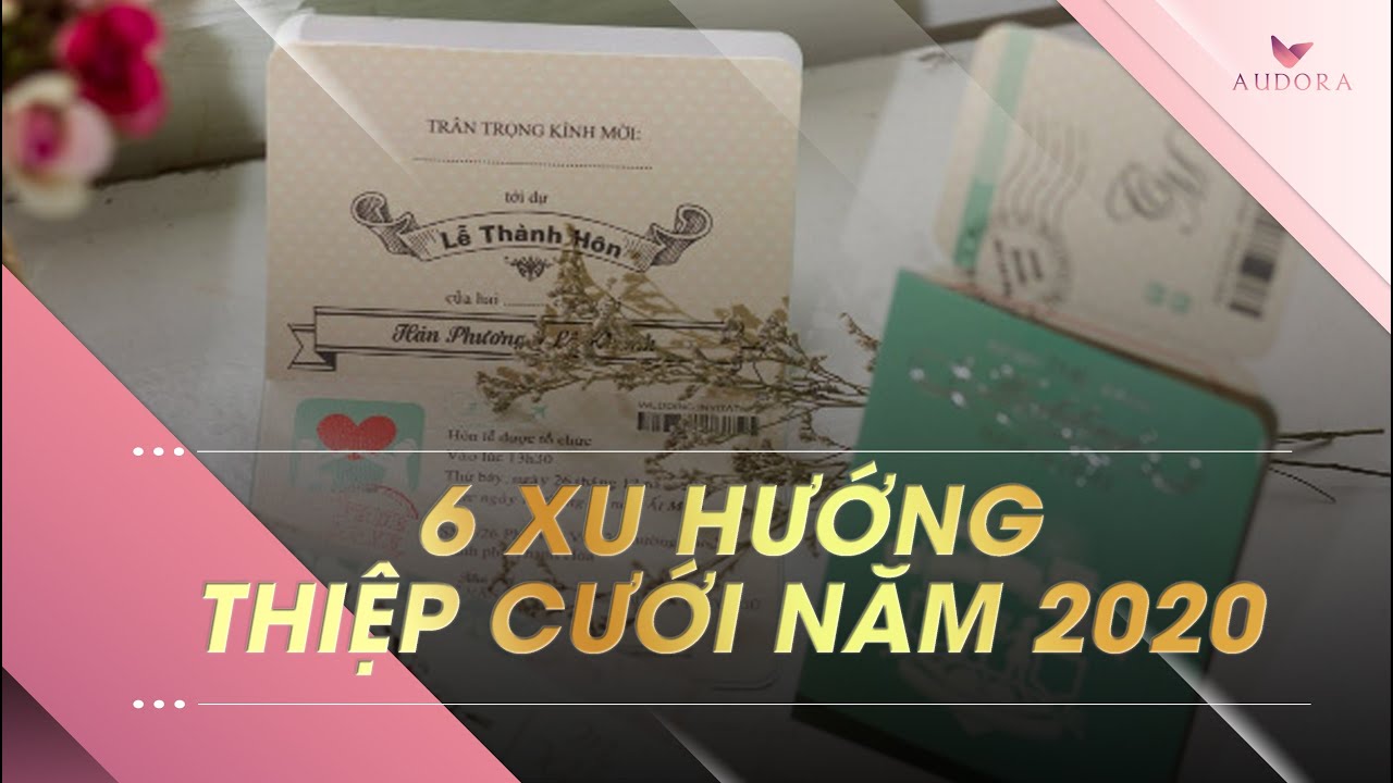 thiệp cưới đẹp giá rẻ New Update 6 Xu Hướng Thiệp Cưới Đẹp Năm 2020 | Audora Việt nam