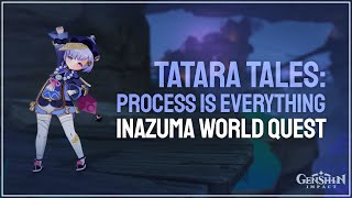 Tatara Tales: Process Is Everything in 50 Seconds (Genshin Impact)