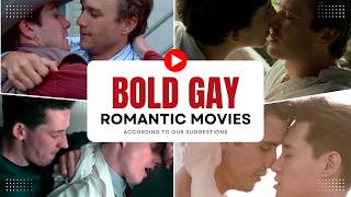 20 Bold Gay Romance Films That Redefined Love on Screen