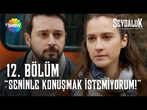 Gülben, Orhan'ı dinlemek istemiyor! - Sevdaluk 12. Bölüm