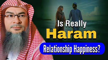 Is Really Haram Relationship Happiness? || Assim Al Hakeem || Sheikh Asim