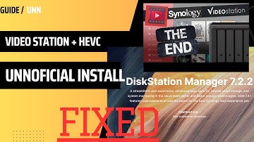 Restore Synology Video Station (and HEVC) in DSM 7.2.2: Easy Fix with Script!