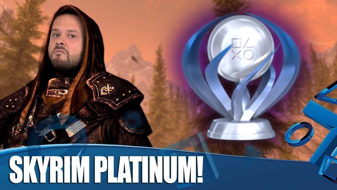 Skyrim - We Earn The Platinum Trophy! - YouTube