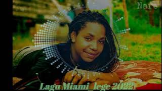 Download lagu lagu WAMENA 2022 Miami Lege