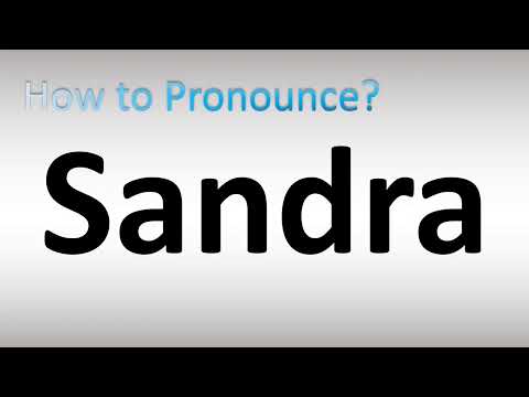 How To Pronounce Sandra