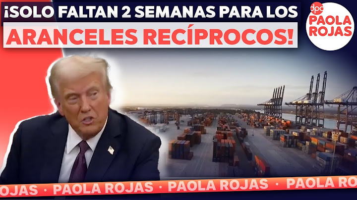 México y Canadá hacen trampa en el Comercio Regional: Donald Trump | DPC con Paola Rojas