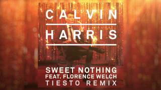 Video thumbnail of "Calvin Harris feat. Florence Welch - Sweet Nothing (Tiesto Remix)"