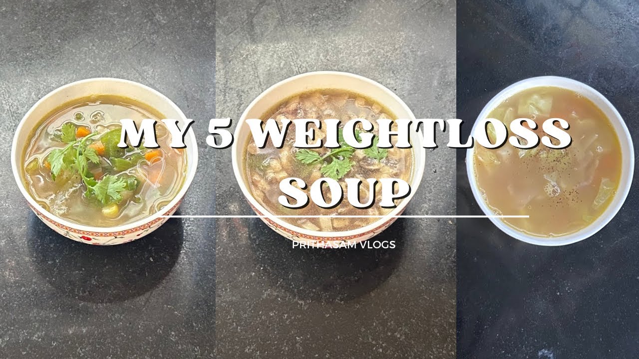 🔥 5 Healthy Soups I Tried for Weight Loss | Easy & Delicious Soup ...