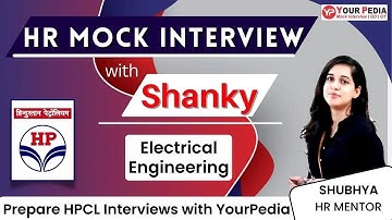 HPCL HR Mock Interview | EE | HR Questions for HPCL | Prepare interviews Preparation with YourPedia