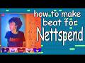 how to make crazy melodic beats like nettspend