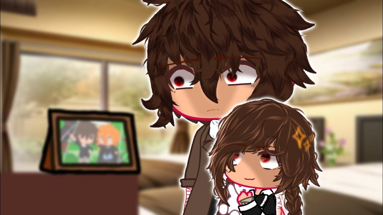 Always with you || Gacha club || BSD || Dazai's daughter AU || Dead Chuuya AU || Angst soukoku