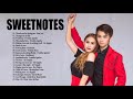 SWEET NOTES Bagong OPM Ibig Kanta 2021 -Tagalog Love Songs Collection 2021