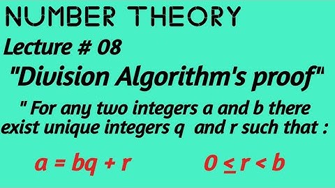 Lecture # 08 Division Algorithm proof in Urdu Hindi (Easy explanation )