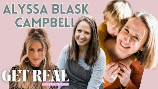 Get Real with Caroline Hobby- Alyssa Blask Campbell