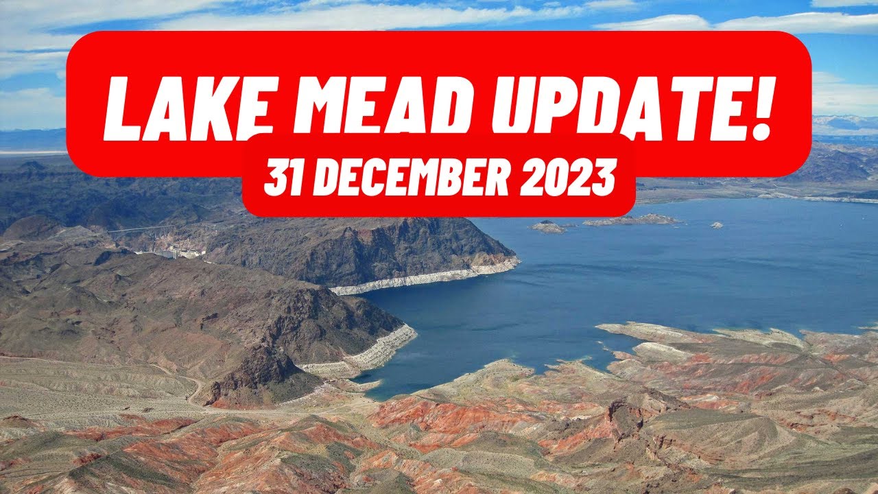 Lake Mead water level update 31 December 2023 YouTube