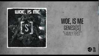 Watch Woe Is Me Family First video