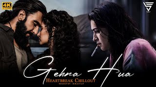 Gehra Hua Heartbreak Chillaout Mashup - Suraj Flip |  Arijit Singh | Faheem Abdullah | Dhurandhar