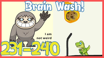 Brain Wash Level 231 232 233 234 235 236 237 238 239 240 Solution Walkthrough | Brain Wash Answer