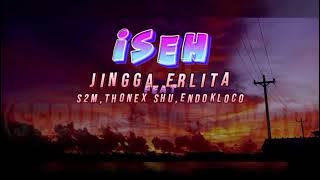 Jingga Erlita - ISEH Ft. Endoklocco, Thonex Shu & Gendon S2M ( Official Lyrics Video )