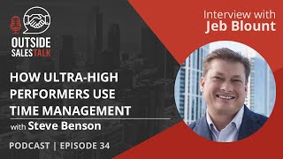 How Ultra-High Performers Use Time Management - Outside Sales Talk with Jeb Blount screenshot 5