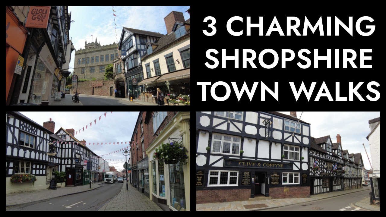 3 Charming Shropshire Town Walking Tours | Shrewsbury, Market Drayton and Whitchurch Walks