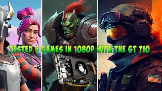 Tested 5 Games in 1080p with the GT 710 (2GB) in 2023 | Gaming Benchmark FPS Test