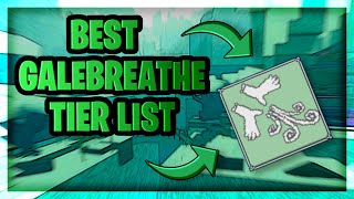 BEST Galebreathe Mantra Tier List | Deepwoken