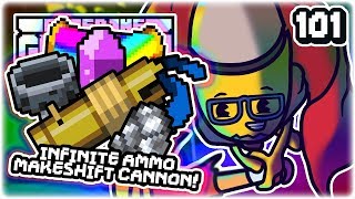 INFINITE AMMO MAKESHIFT CANNON!! | Part 101 | Let