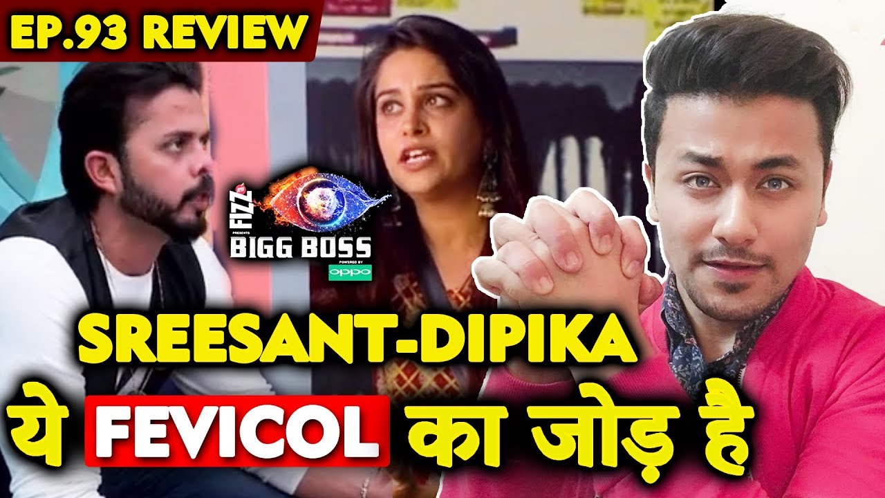 No One can BREAK Sreesanth And Dipika BOND | Bigg Boss 12 Ep.93 Review