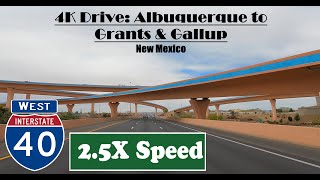 4K Drive: Albuquerque to Grants & Gallup.  Interstate 40 West.  I 40 West. New Mexico