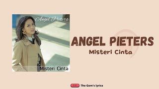 Angel Pieters Misteri Cinta || Lirik Lagu