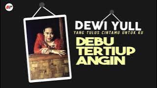 Dewi Yull - Debu Tertiup Angin (Official Audio)