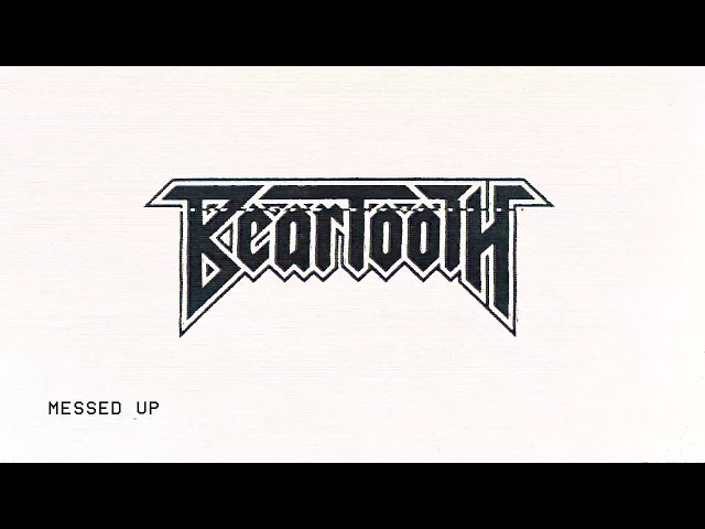 Beartooth - Messed Up