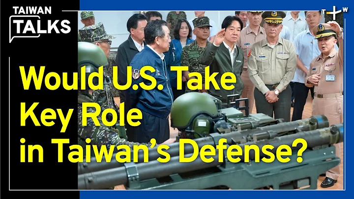 U.S. Plan To Unleash ‘Hellscape’ in Taiwan Strait if China Attacks｜Taiwan Talks EP396 - DayDayNews