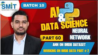 ANN on IMDB dataset Part#2 | IMDB Dataset & Tokenization Explained | Deep Learning | Batch 10