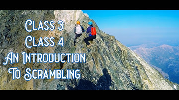 Class 3 and Class 4 Climbing: 5 Tips for Those New to Alpine Scrambling