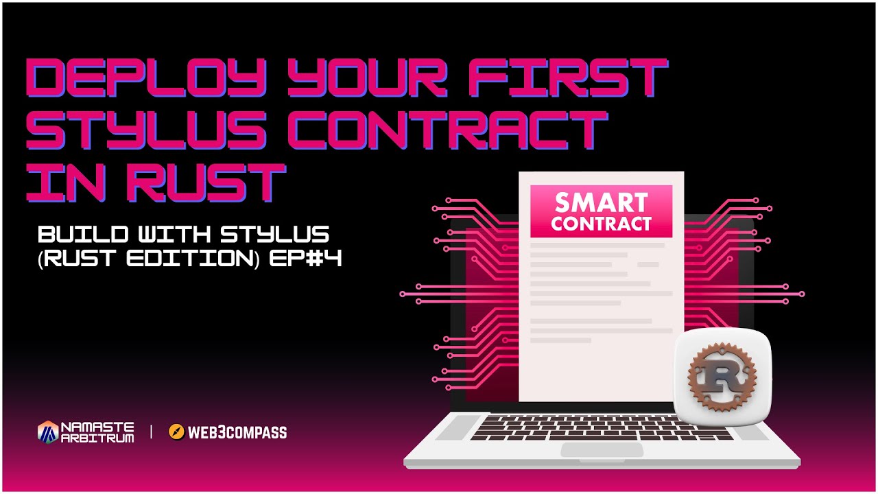Deploy Your First Stylus Contract in Rust: Full Setup Tutorial | Build ...