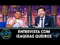 Entrevista com Isaquias Queiroz | The Noite (24/08/21)