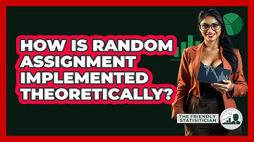 How Is Random Assignment Implemented Theoretically?