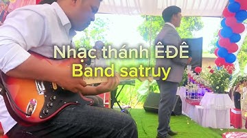 Nhạc thánh tin lành êđê đám cưới buôn krăi b dàn nhạc satruy đak lak
