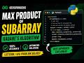 Why Do We Need currMin in Maximum Product Subarray? 🤔